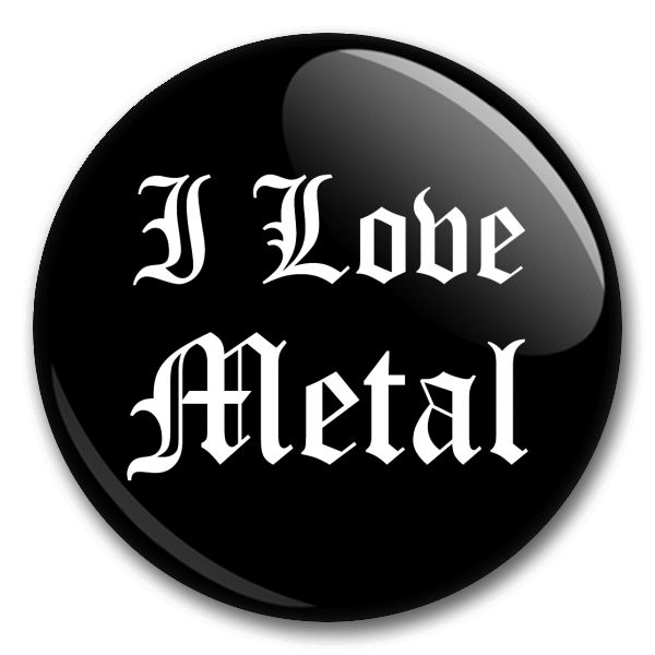 I love Metal