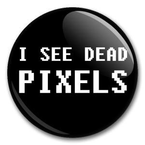 I see dead pixels